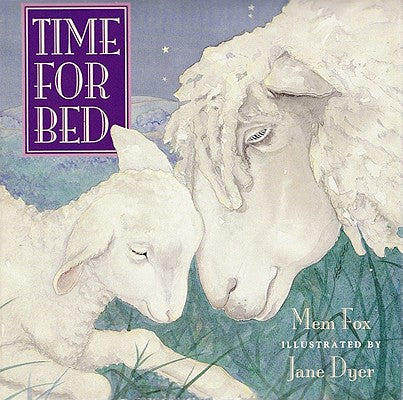 bedtime books - Time for Bed by Mem Fox